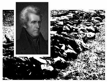 U.S. President Andrew Jackson (MASS MURDERER)